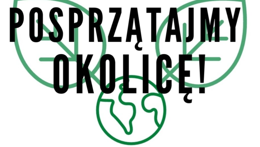 Akcja: Posprzątajmy okolicę!