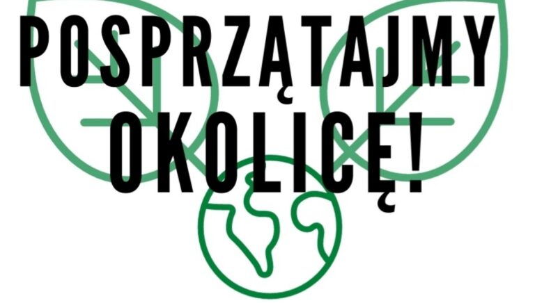 Akcja: Posprzątajmy okolicę!