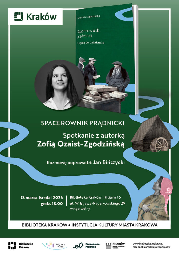 Zaproszenie na spotkanie z autorką Spacerownika prądnickiego w dn. 18 marca 2016 roku o godz. 18:00 w Bibliotece Kraków filia nr 16